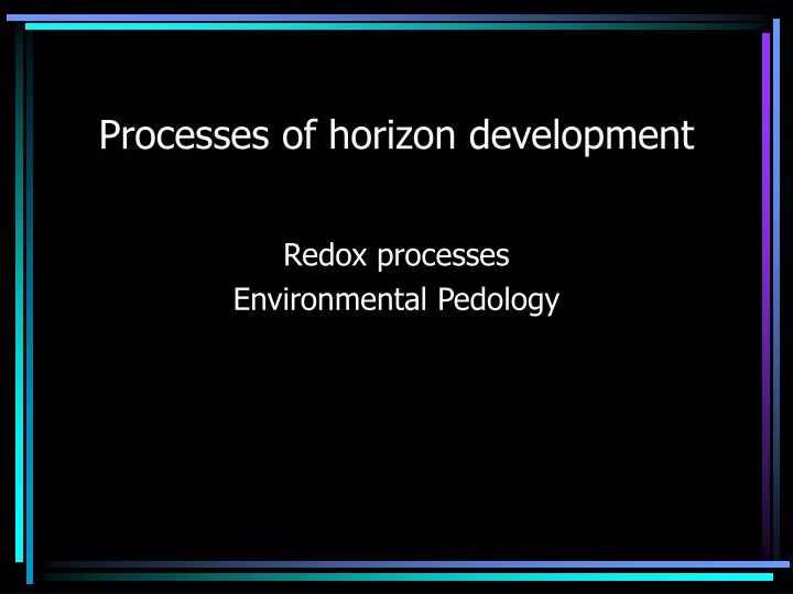 processes of horizon development
