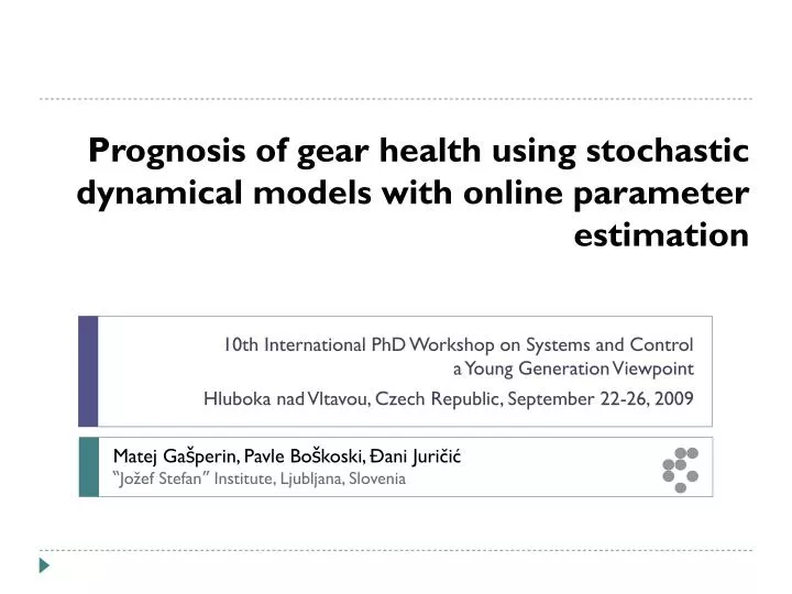 prognosis of gear health using stochastic dynamical models with online parameter estimation