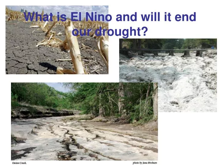 what is el nino and will it end our drought