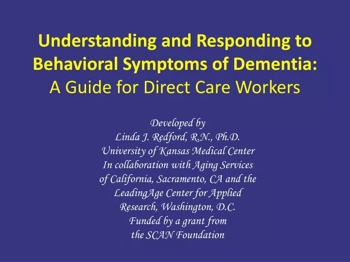 understanding and responding to behavioral symptoms of dementia a guide for direct care workers