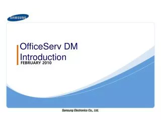 OfficeServ DM Introduction