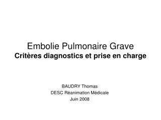 embolie pulmonaire grave crit res diagnostics et prise en charge