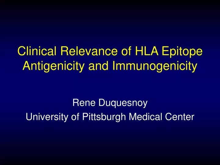 clinical relevance of hla epitope antigenicity and immunogenicity