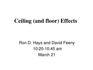 Ceiling (and floor) Effects