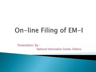 On-line Filing of EM-I