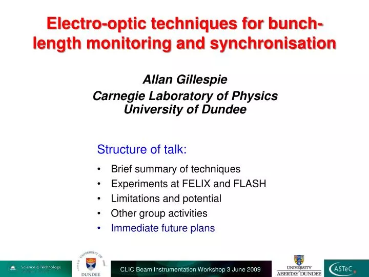electro optic techniques for bunch length monitoring and synchronisation