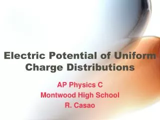 Electric Potential of Uniform Charge Distributions