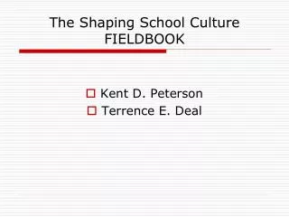 The Shaping School Culture FIELDBOOK