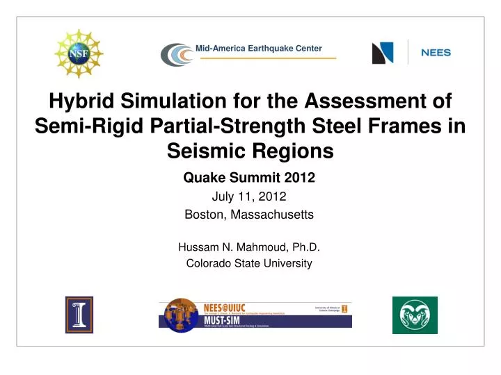 hybrid simulation for the assessment of semi rigid partial strength steel frames in seismic regions
