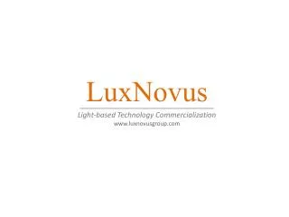 LuxNovus Light-based Technology Commercialization luxnovusgroup