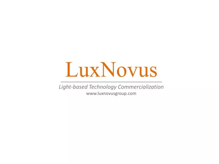 luxnovus light based technology commercialization www luxnovusgroup com