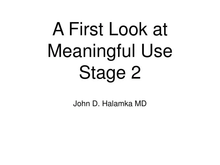 a first look at meaningful use stage 2