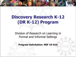 Discovery Research K-12 (DR K-12) Program