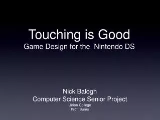 Touching is Good Game Design for the Nintendo DS