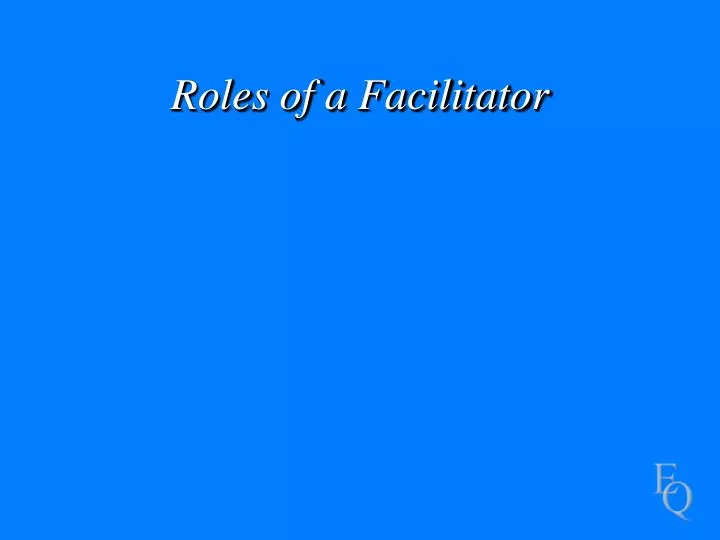 roles of a facilitator