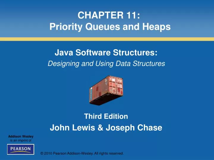 chapter 11 priority queues and heaps