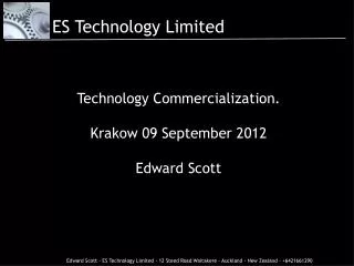 Technology Commercialization. Krakow 09 September 2012 Edward Scott