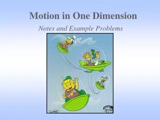 Motion in One Dimension Notes and Example Problems
