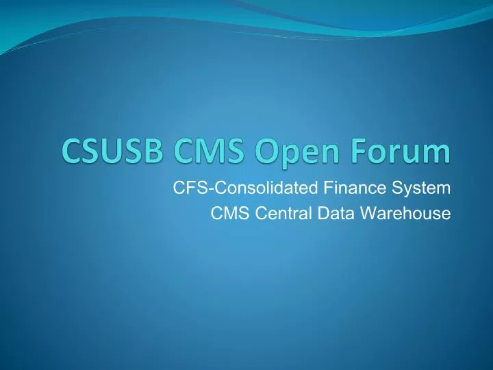 csusb cms open forum
