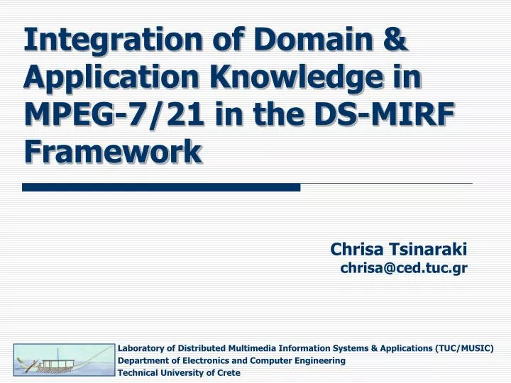 integration of domain application knowledge in mpeg 7 21 in the ds mirf framework