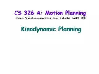 CS 326 A: Motion Planning