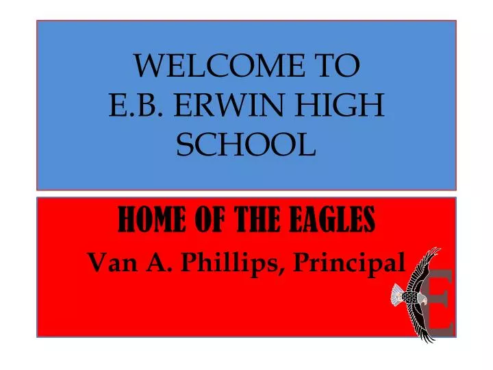 welcome to e b erwin high school