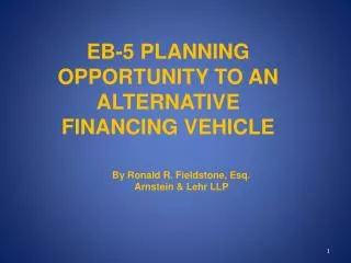 EB-5 PLANNING OPPORTUNITY TO AN ALTERNATIVE FINANCING VEHICLE