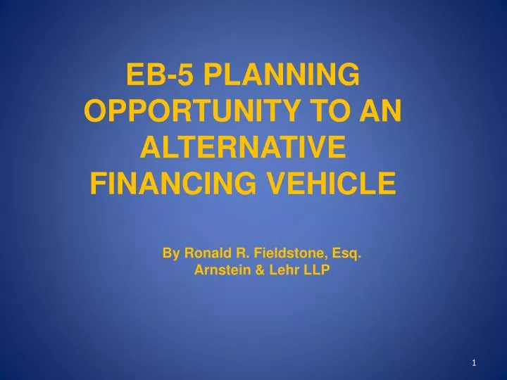 eb 5 planning opportunity to an alternative financing vehicle