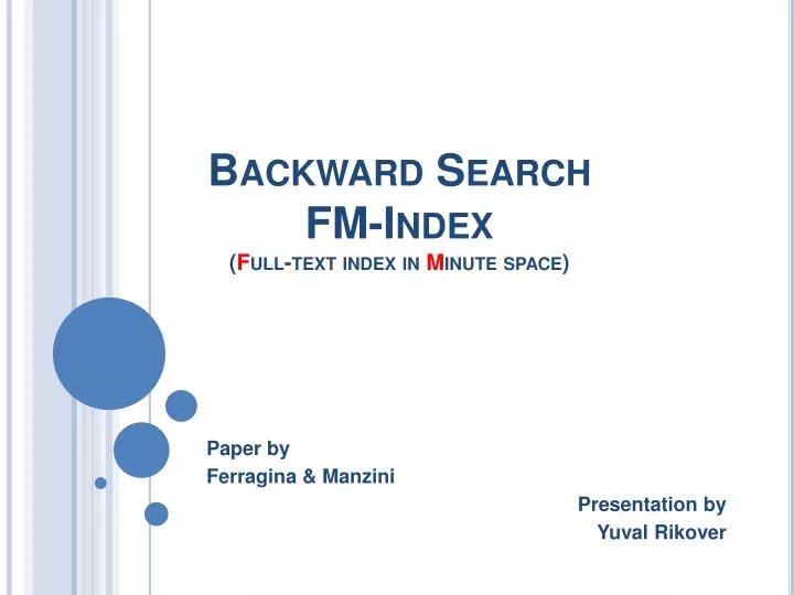 backward search fm index f ull text index in m inute space