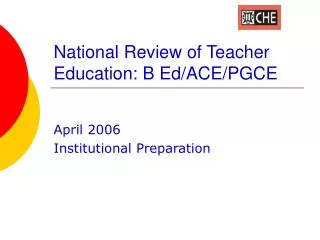 National Review of Teacher Education: B Ed/ACE/PGCE