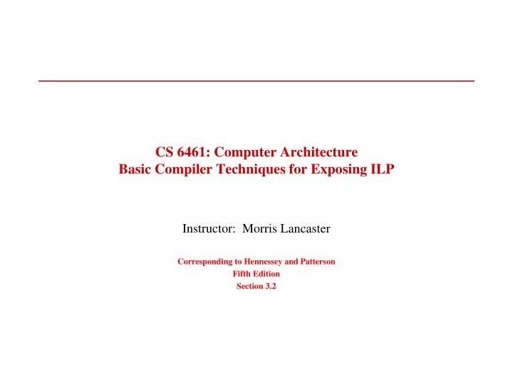 cs 6461 computer architecture basic compiler techniques for exposing ilp