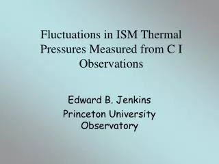 Fluctuations in ISM Thermal Pressures Measured from C I Observations