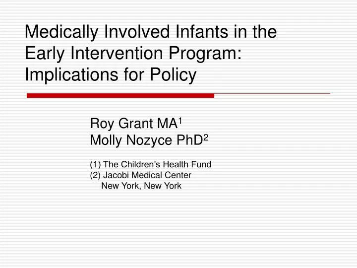 medically involved infants in the early intervention program implications for policy