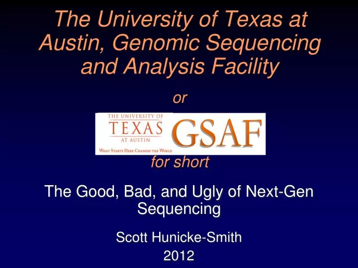 the university of texas at austin genomic sequencing and analysis facility or for short