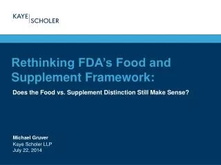 Rethinking FDA’s Food and Supplement Framework: