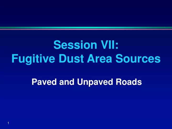 session vii fugitive dust area sources