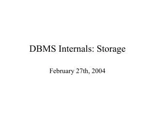 DBMS Internals: Storage