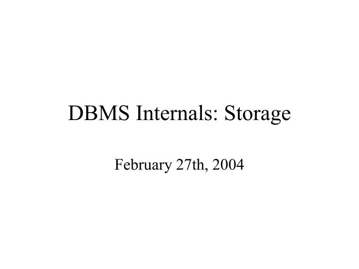dbms internals storage