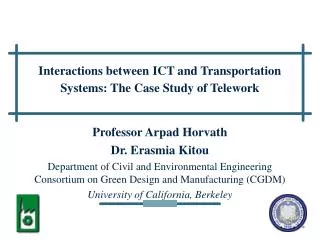 Interactions between ICT and Transportation Systems: The Case Study of Telework