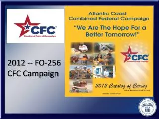 2012 -- FO-256 CFC Campaign