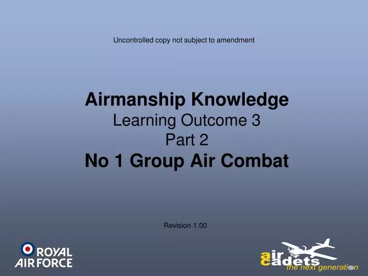 airmanship knowledge learning outcome 3 part 2 no 1 group air combat