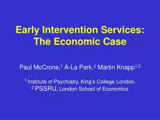Early Intervention Services: The Economic Case