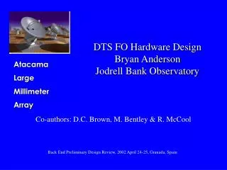 DTS FO Hardware Design Bryan Anderson Jodrell Bank Observatory