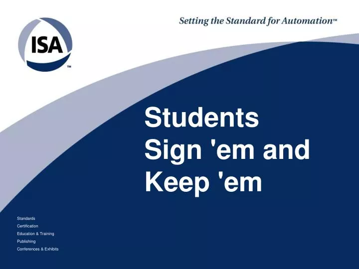 students sign em and keep em