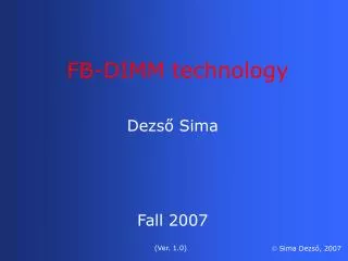 Dezs? Sima Fall 2007