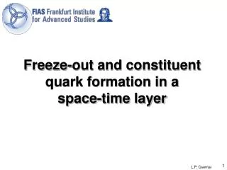 Freeze-out and constituent quark formation in a space-time layer