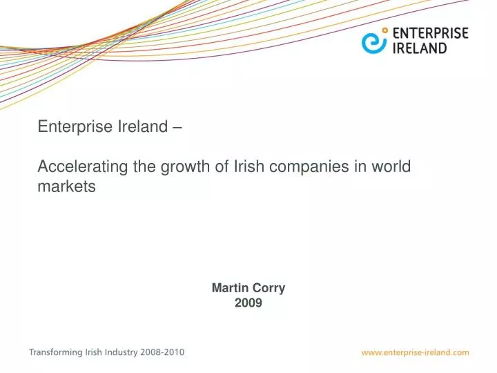 enterprise ireland accelerating the growth of irish companies in world markets