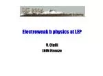Electroweak b physics at LEP - slide 1