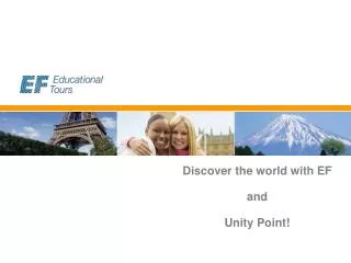 Discover the world with EF and Unity Point!