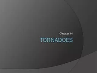 Tornadoes